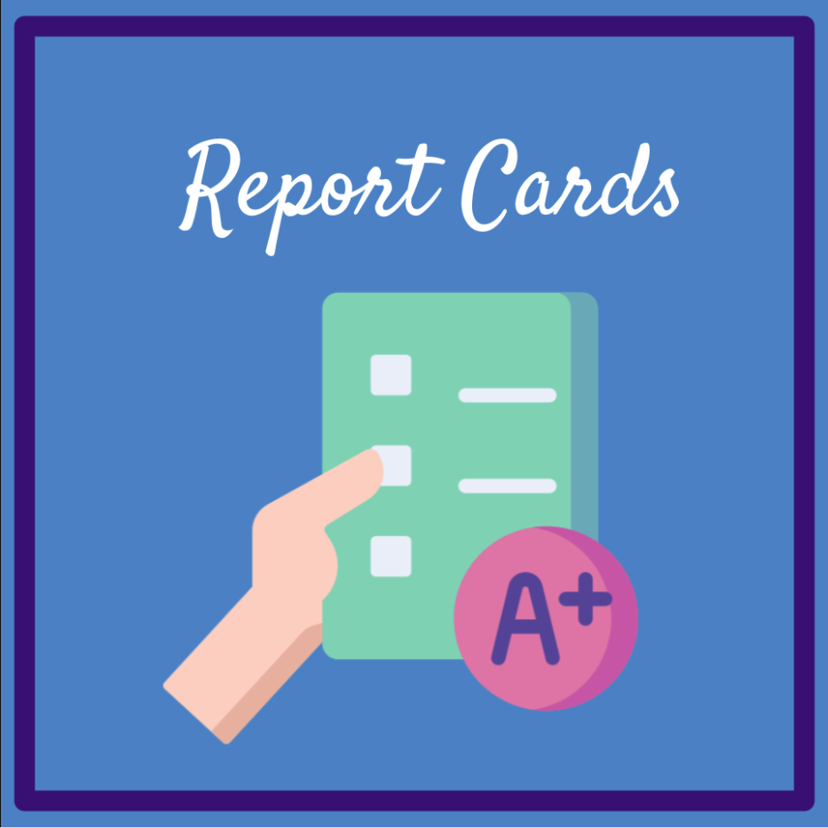  Access Reports Cards & Test Scores